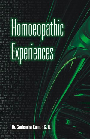 Homoeopathic Experiences